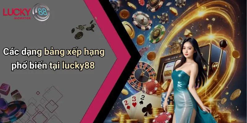 Các dạng bảng xếp hạng phổ biến tại lucky88
